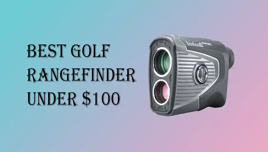 Best Golf Rangefinders Under $100